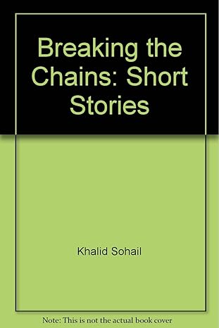Breaking the Chains: Short Stories