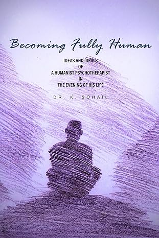 Becoming Fully Human